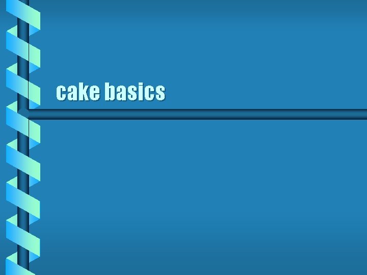 cake basics 