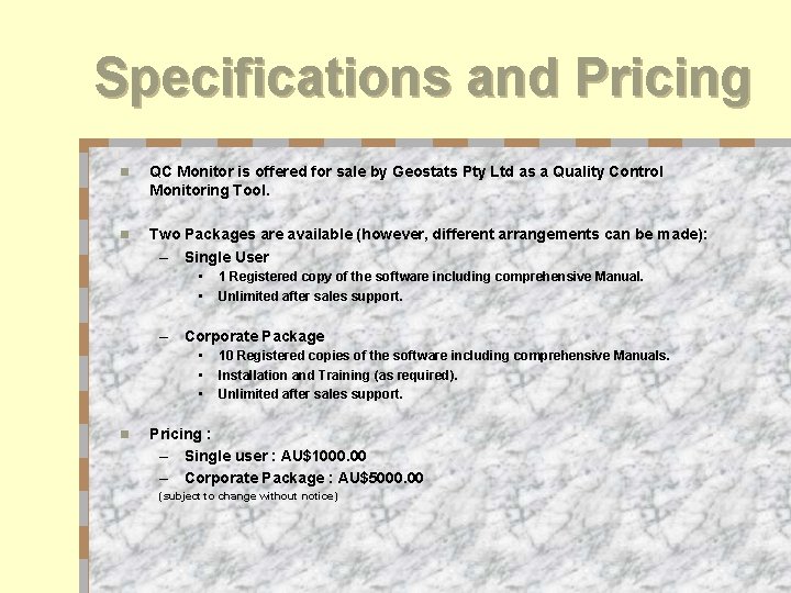 Specifications and Pricing n QC Monitor is offered for sale by Geostats Pty Ltd