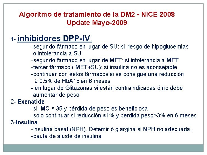 Algoritmo de tratamiento de la DM 2 - NICE 2008 Update Mayo-2009 1 -