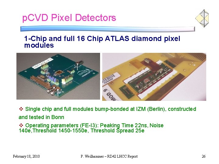 p. CVD Pixel Detectors 1 -Chip and full 16 Chip ATLAS diamond pixel modules