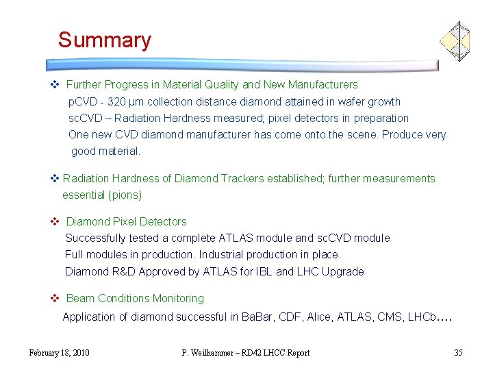 Summary v Further Progress in Material Quality and New Manufacturers p. CVD - 320