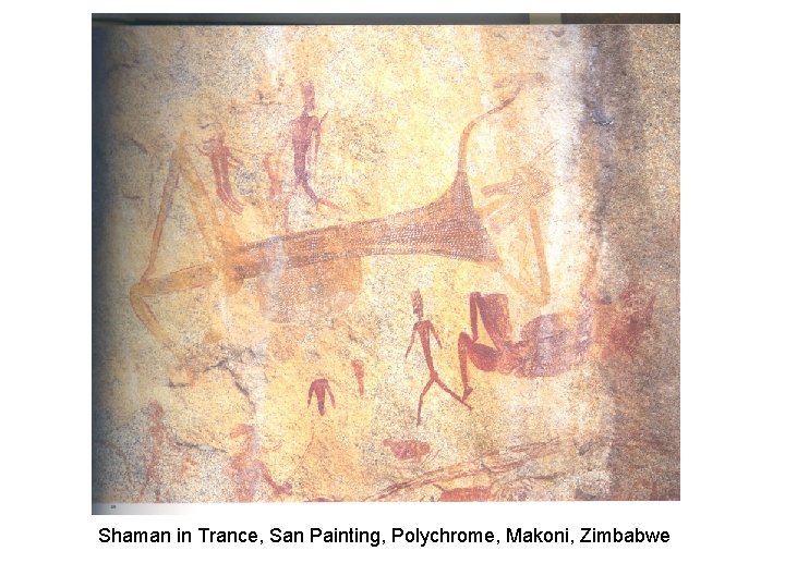 Shaman in Trance, San Painting, Polychrome, Makoni, Zimbabwe 