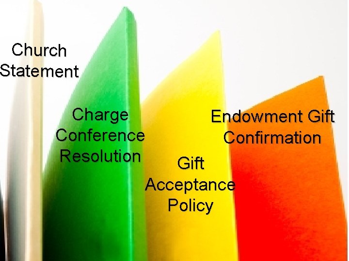Church Statement Charge Conference Resolution Endowment Gift Confirmation Gift Acceptance Policy 