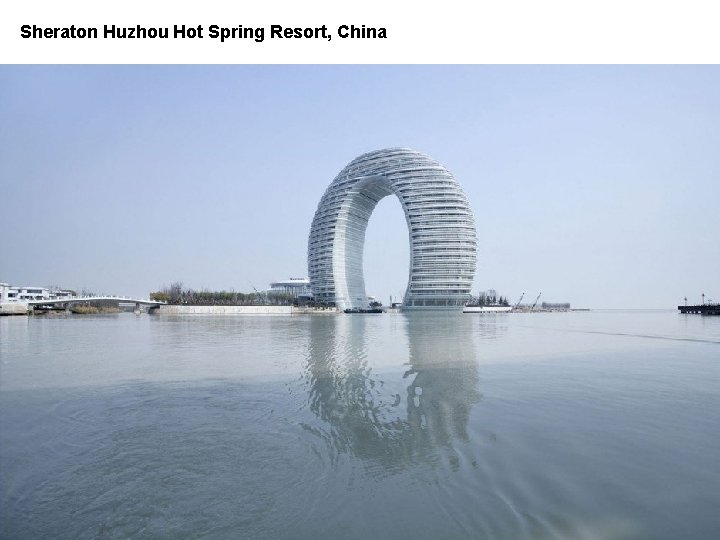 Sheraton Huzhou Hot Spring Resort, China 