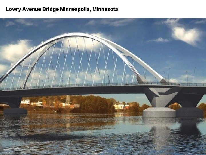 Lowry Avenue Bridge Minneapolis, Minnesota 