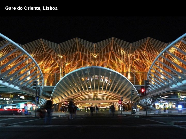 Gare do Oriente, Lisboa 