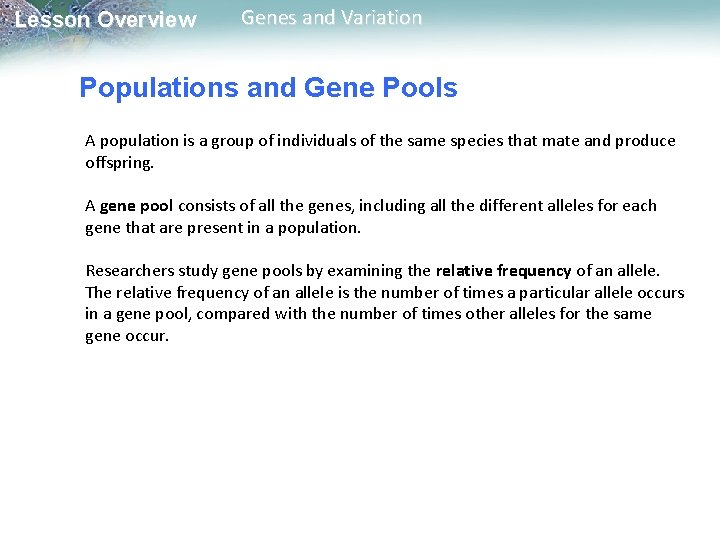 Lesson Overview Genes and Variation Populations and Gene Pools A population is a group