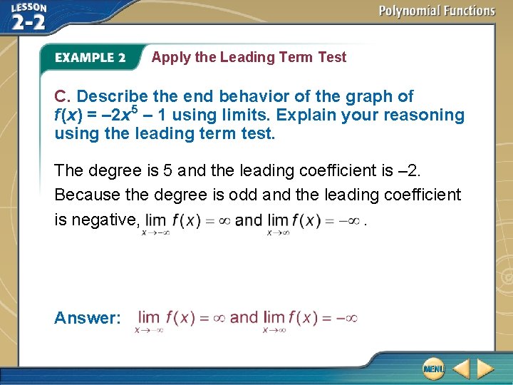 Apply the Leading Term Test C. Describe the end behavior of the graph of