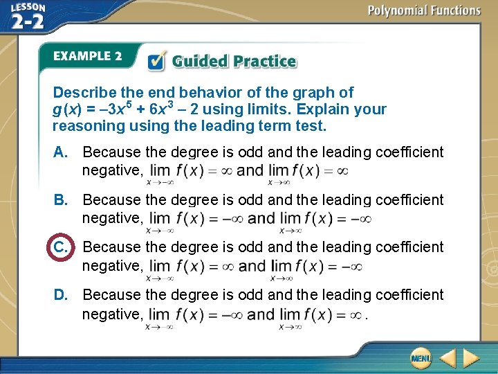 Describe the end behavior of the graph of g (x) = – 3 x