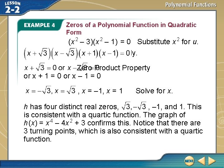 Zeros of a Polynomial Function in Quadratic Form (x 2 – 3)(x 2 –