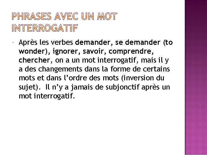  Après les verbes demander, se demander (to wonder), ignorer, savoir, comprendre, cher, on