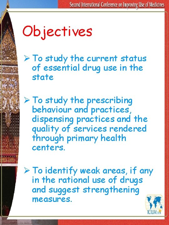 Objectives Ø To study the current status of essential drug use in the state