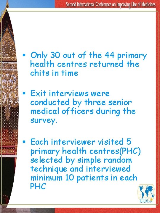 § Only 30 out of the 44 primary health centres returned the chits in