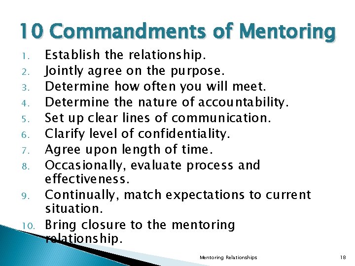 10 Commandments of Mentoring 1. 2. 3. 4. 5. 6. 7. 8. 9. 10.