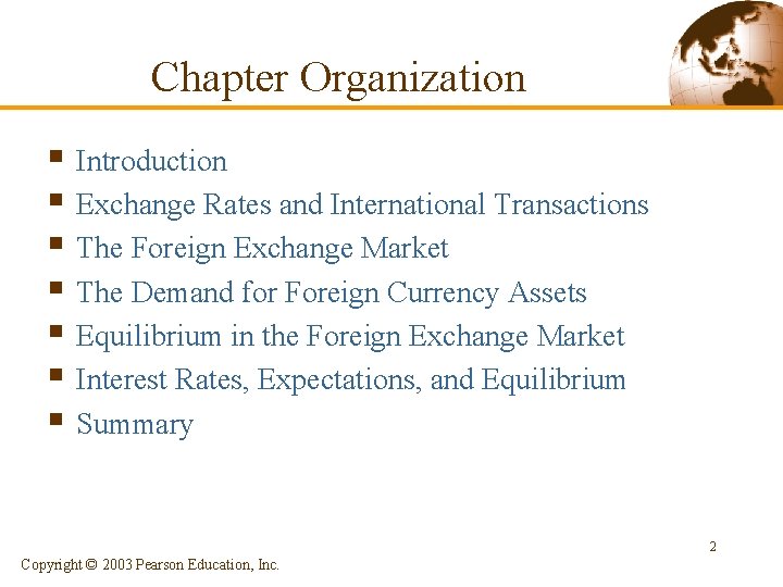 Chapter Organization § Introduction § Exchange Rates and International Transactions § The Foreign Exchange