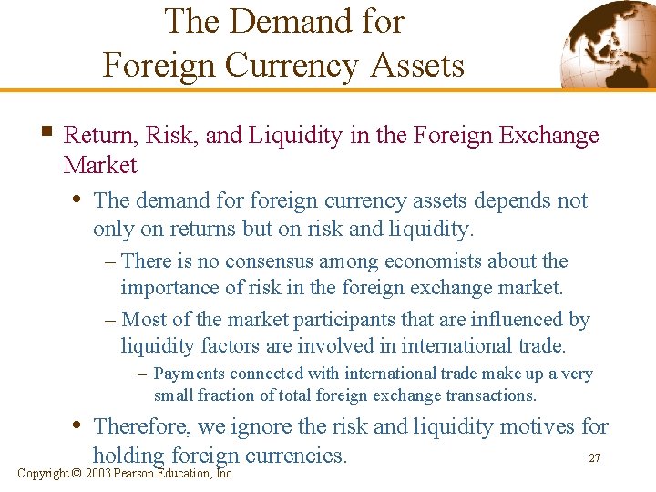 The Demand for Foreign Currency Assets § Return, Risk, and Liquidity in the Foreign