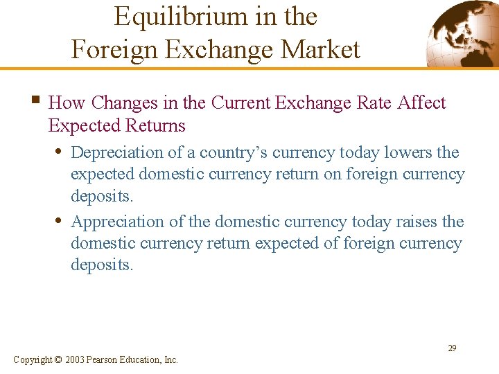 Equilibrium in the Foreign Exchange Market § How Changes in the Current Exchange Rate