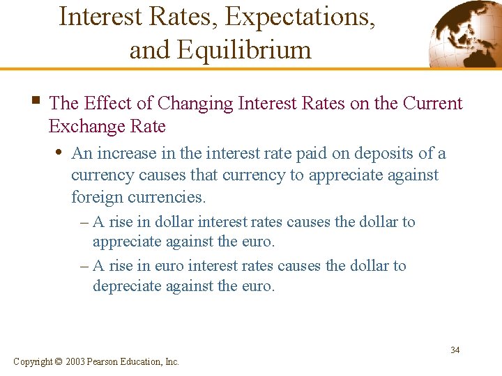 Interest Rates, Expectations, and Equilibrium § The Effect of Changing Interest Rates on the