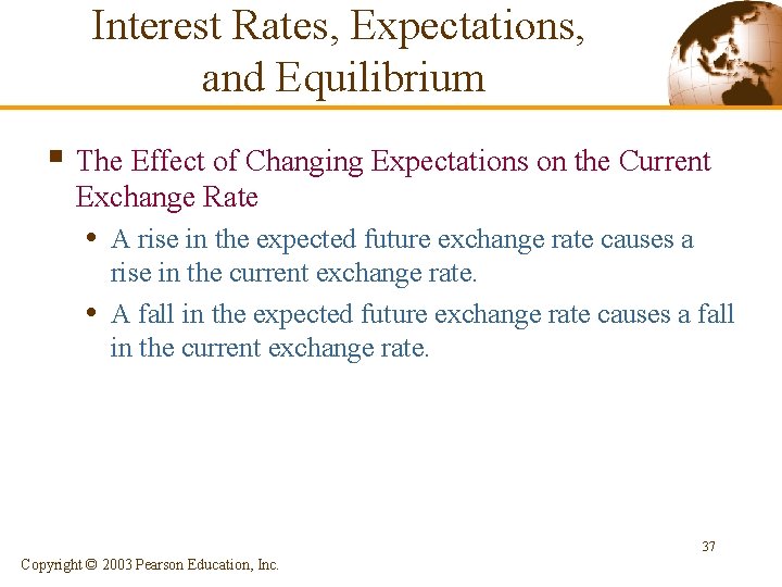 Interest Rates, Expectations, and Equilibrium § The Effect of Changing Expectations on the Current