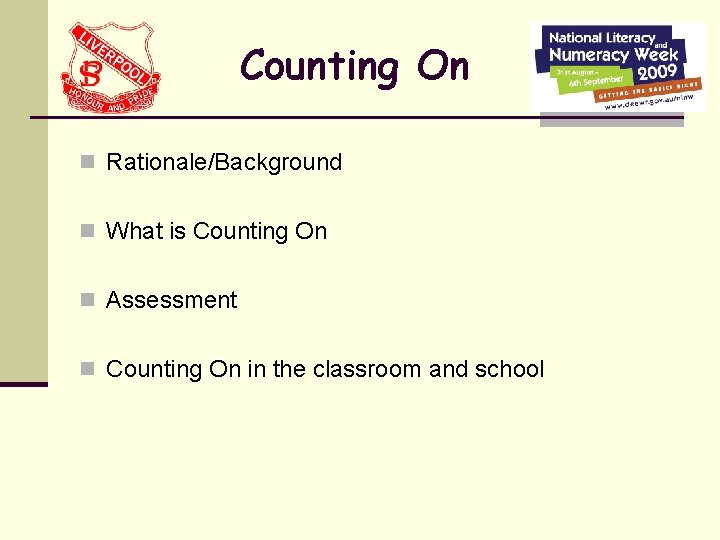Counting On n Rationale/Background n What is Counting On n Assessment n Counting On