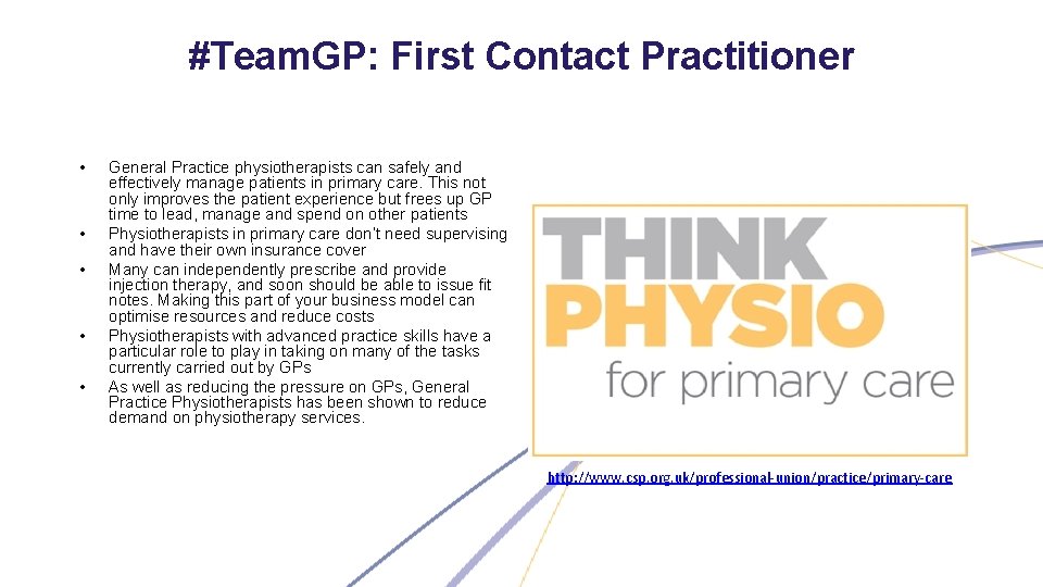 #Team. GP: First Contact Practitioner • • • General Practice physiotherapists can safely and