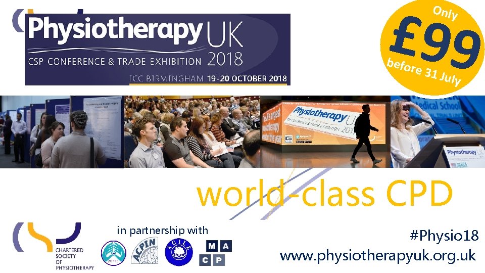 £ 99 Only befor e 31 July 2 days of world-class CPD in partnership