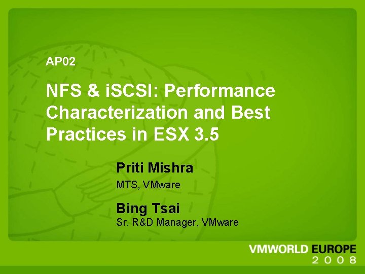 AP 02 NFS & i. SCSI: Performance Characterization and Best Practices in ESX 3.