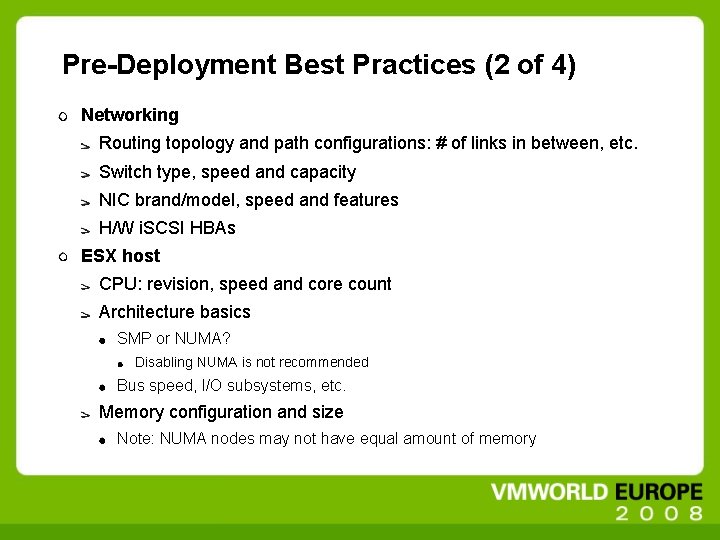 Pre-Deployment Best Practices (2 of 4) Networking Routing topology and path configurations: # of