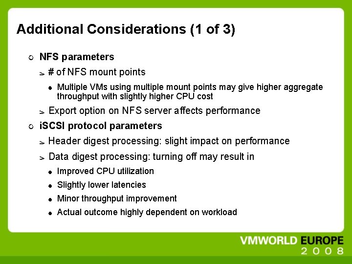 Additional Considerations (1 of 3) NFS parameters # of NFS mount points Multiple VMs