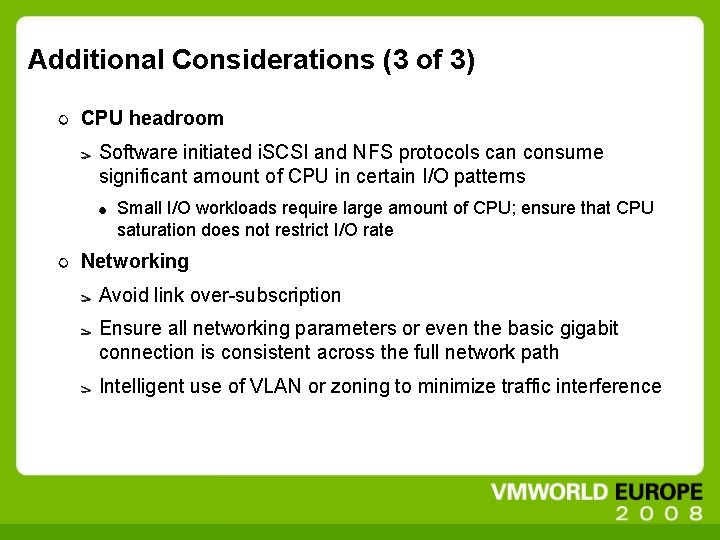 Additional Considerations (3 of 3) CPU headroom Software initiated i. SCSI and NFS protocols