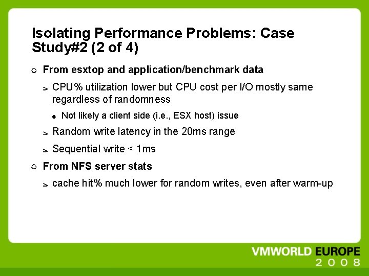 Isolating Performance Problems: Case Study#2 (2 of 4) From esxtop and application/benchmark data CPU%