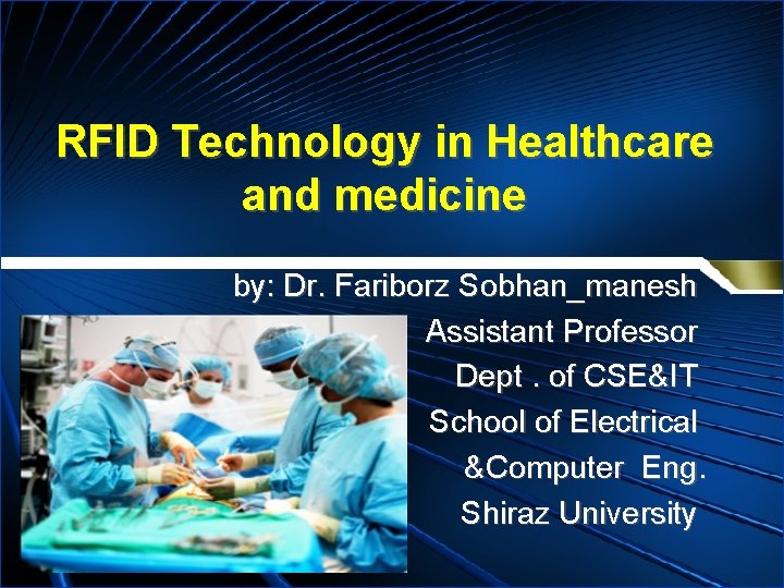 RFID Technology in Healthcare and medicine by Dr