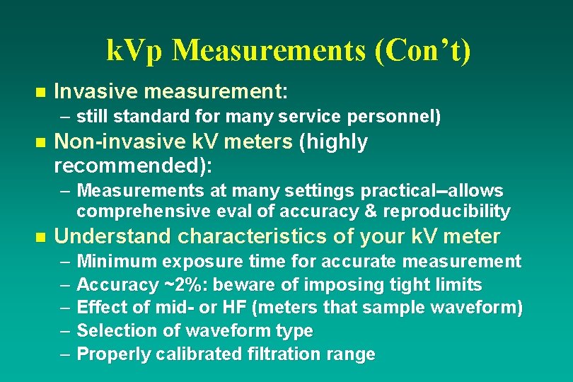 k. Vp Measurements (Con’t) n Invasive measurement: – still standard for many service personnel)