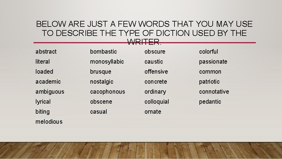 BELOW ARE JUST A FEW WORDS THAT YOU MAY USE TO DESCRIBE THE TYPE BELOW ARE JUST A FEW WORDS THAT YOU MAY USE TO DESCRIBE THE TYPE