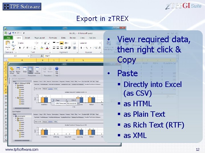 Suite Export in z. TREX • View required data, then right click & Copy