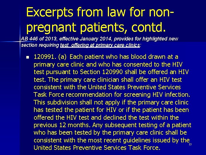 Excerpts from law for nonpregnant patients, contd. AB 446 of 2013, effective January 2014,