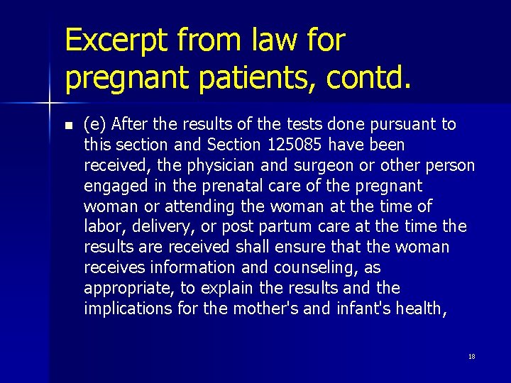 Excerpt from law for pregnant patients, contd. n (e) After the results of the