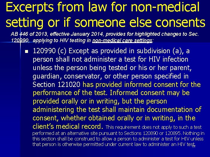 Excerpts from law for non-medical setting or if someone else consents AB 446 of