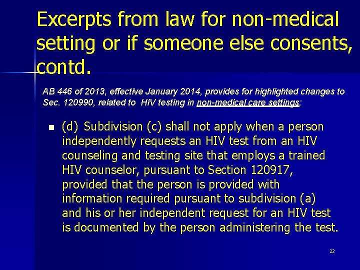 Excerpts from law for non-medical setting or if someone else consents, contd. AB 446