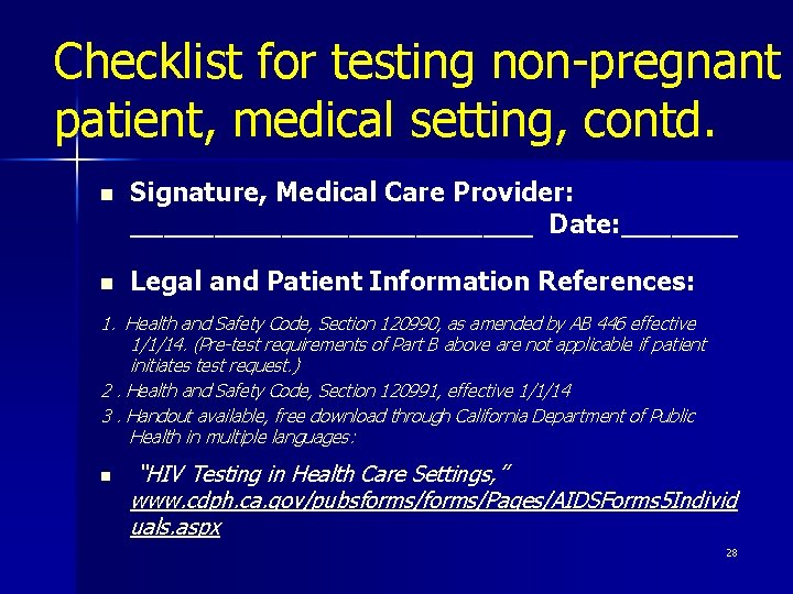 Checklist for testing non-pregnant patient, medical setting, contd. n Signature, Medical Care Provider: ____________