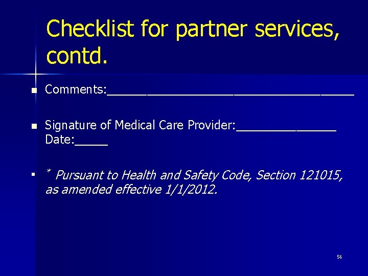 Checklist for partner services, contd. n Comments: ___________________ n Signature of Medical Care Provider: