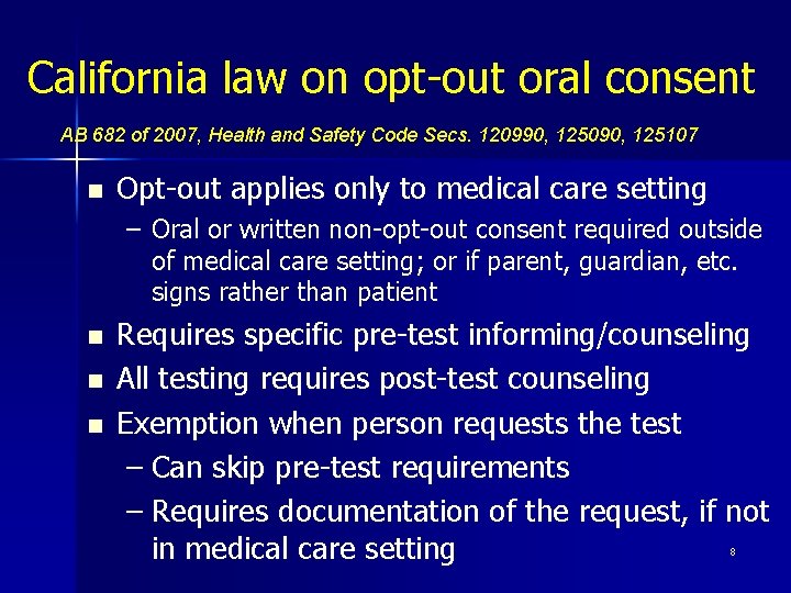 California law on opt-out oral consent AB 682 of 2007, Health and Safety Code