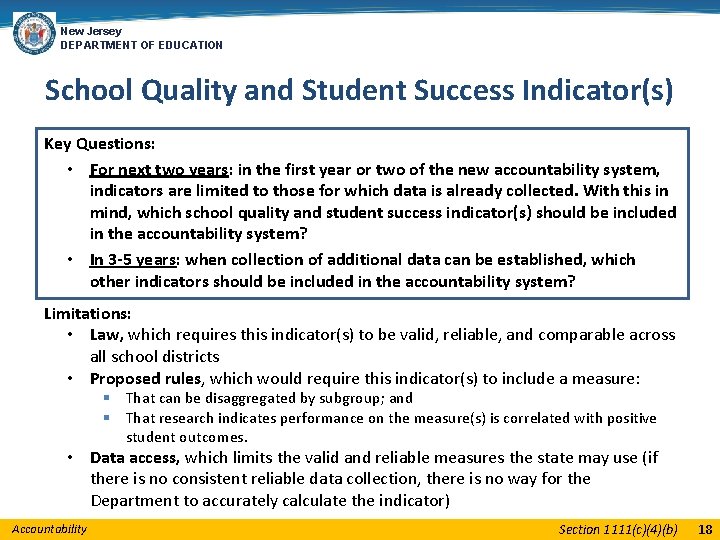 New Jersey DEPARTMENT OF EDUCATION School Quality and Student Success Indicator(s) Key Questions: •