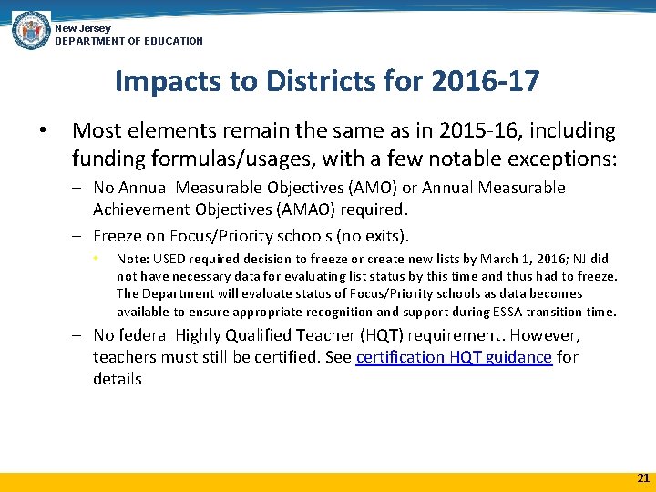 New Jersey DEPARTMENT OF EDUCATION Impacts to Districts for 2016 -17 • Most elements