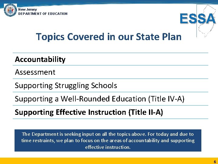 New Jersey DEPARTMENT OF EDUCATION ESSA Topics Covered in our State Plan Accountability Assessment