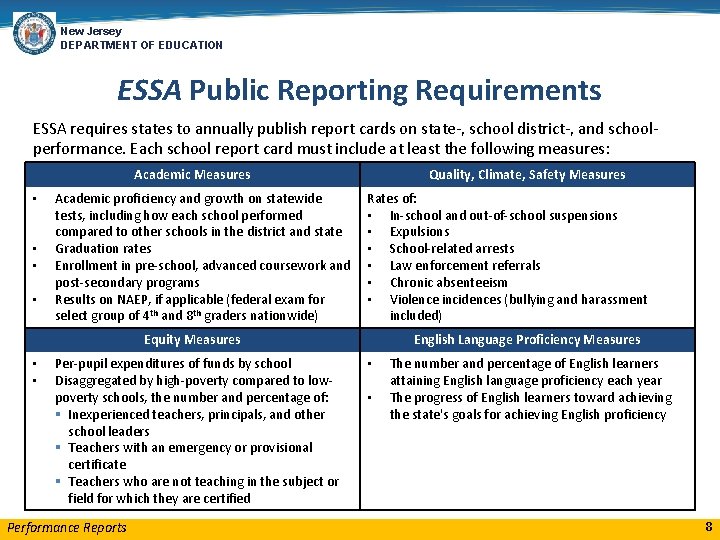 New Jersey DEPARTMENT OF EDUCATION ESSA Public Reporting Requirements ESSA requires states to annually