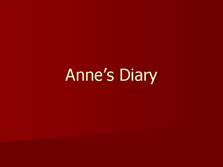 Anne’s Diary 