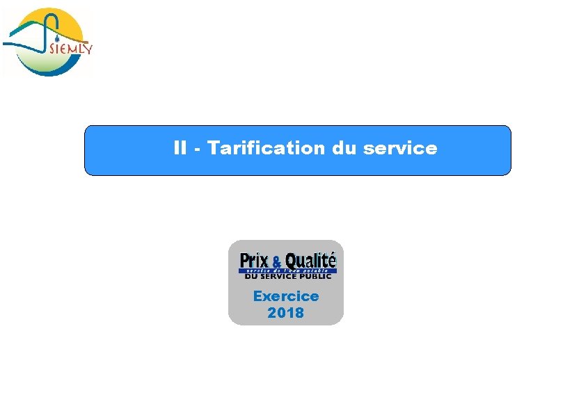 II - Tarification du service Exercice 2018 