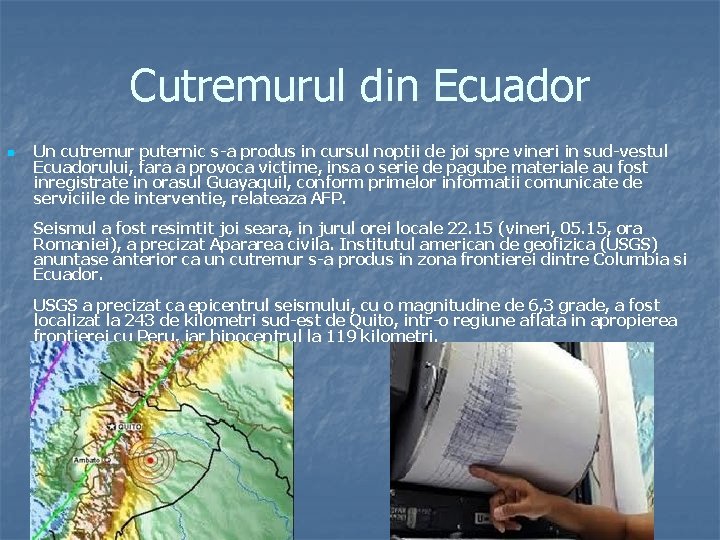 Cutremurul din Ecuador n Un cutremur puternic s-a produs in cursul noptii de joi