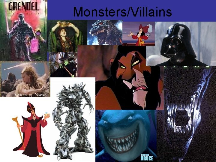 Monsters/Villains 